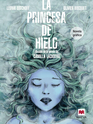 cover image of La princesa de hielo Novela Gráfica